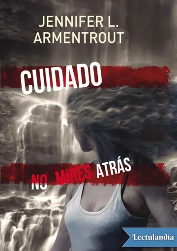 Cuidado. No mires atrás de Jennifer L. Armentrout, portada del libro