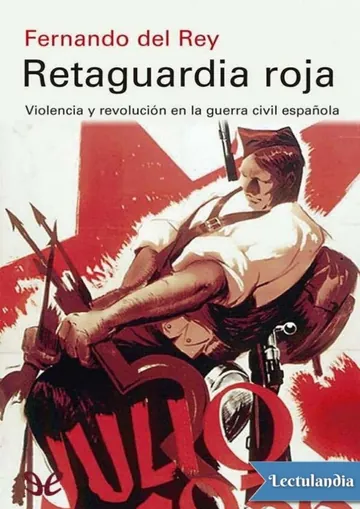 Retaguardia roja de Fernando Del Rey Reguillo, portada del libro