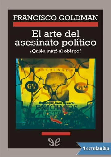 El arte del asesinato político de Francisco Goldman, portada del libro