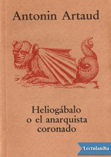 Heliogábalo o el anarquista coronado de Antonin Artaud, portada del libro