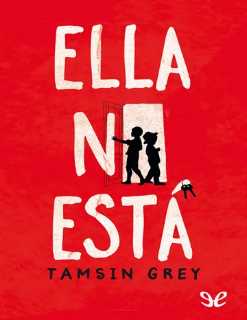 Ella no esta de Tamsin Grey, portada del libro