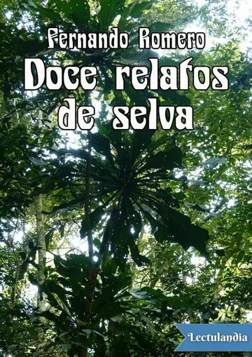 Doce relatos de selva de Fernando Romero, portada del libro