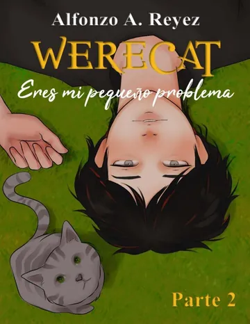 Eres mi pequeño problema 2 de Alfonzo A. Reyez, portada del libro