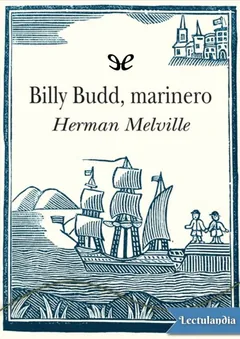 Billy Bud, marinero - Herman Melville
