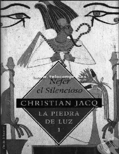 La Piedra de Luz 1 - Nefer el silencioso - Christian Jacq