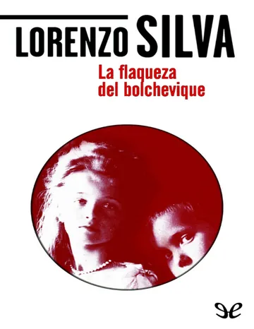 La flaqueza del bolchevique de Lorenzo Silva, portada del libro