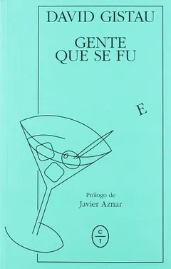 Gente que se fue - David Gistau