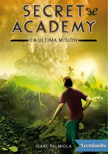Secret Academy: La última misión de Isaac Palmiola, portada del libro
