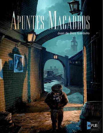 Apuntes macabros de Juan de Dios Garduno, portada del libro