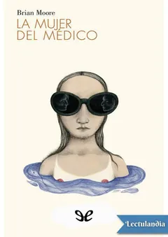 La mujer del médico - Brian Moore