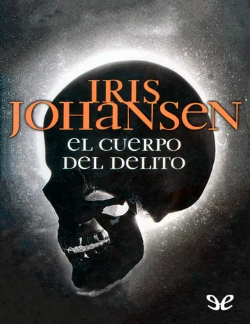 El cuerpo del delito de Iris Johansen, portada del libro