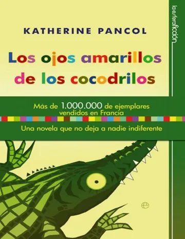 Los ojos amarillos de los cocodrilos de Katherine Pancol, portada del libro