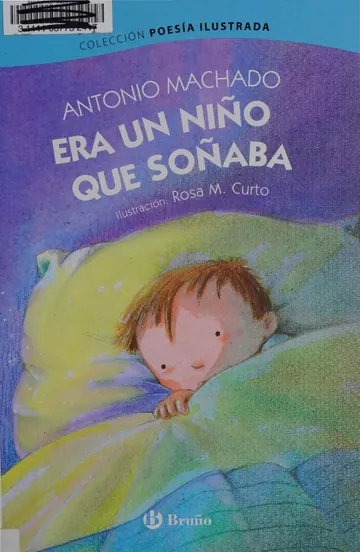 Era un niño que soñaba de Machado, Antonio, 1875-1939, author, portada del libro