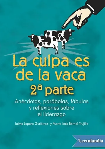 La culpa es de la vaca, Vol. 2 de Jaime Lopera Gutiérrez, portada del libro