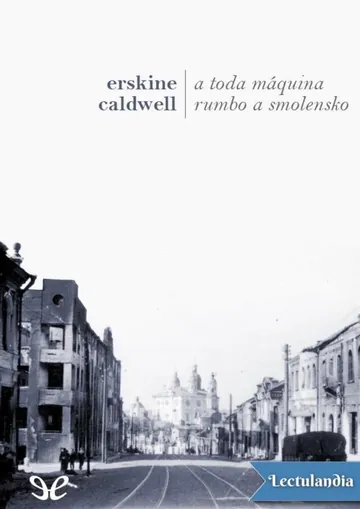 A toda máquina rumbo a Smolensko de Erskine Caldwell, portada del libro