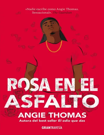 Rosa en el asfalto de Angie Thomas, portada del libro