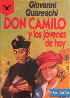 Don Camilo y los jóvenes de hoy - Giovanni Guareschi