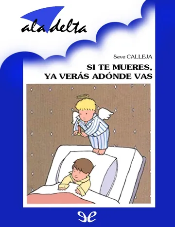Si te mueres, ya verás adónde vas de Seve Calleja, portada del libro