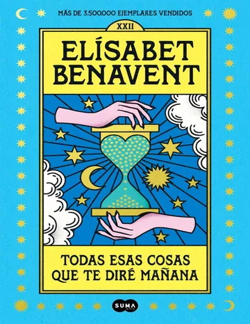 Todas esas cosas que te diré mañana de Elísabet Benavent, portada del libro