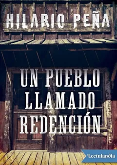 Un pueblo llamado Redención - Hilario Peña