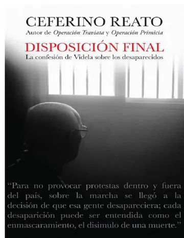 Disposición final. La confesión de Videla sobre los desaparecidos de Ceferino Reato, portada del libro