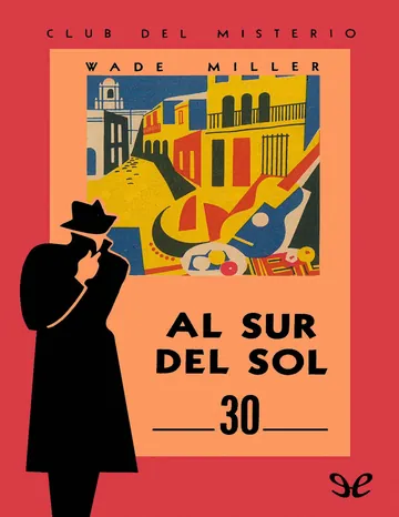 Al sur del Sol de Wade Miller, portada del libro