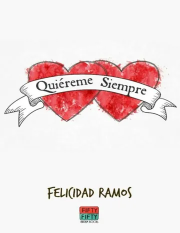 Quiéreme siempre de Felicidad Ramos, portada del libro