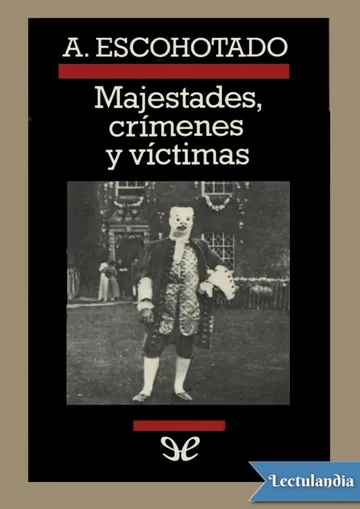 Majestades, crímenes y víctimas de Antonio Escohotado, portada del libro