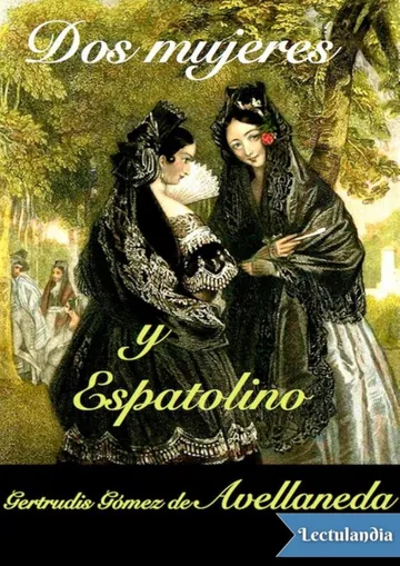 Dos mujeres. Espatolino de Gertrudis Gómez de Avellaneda, portada del libro