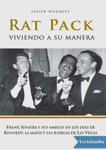 Rat Pack. Viviendo a su manera de Javier Márquez Sánchez, portada del libro