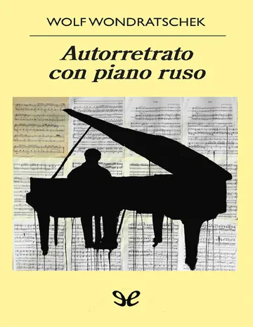 Autorretrato con piano ruso de Wolf Wondratschek, portada del libro
