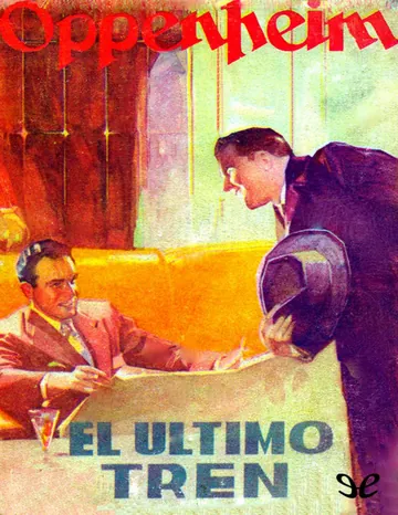 El ultimo tren de E. Phillips Oppenheim, portada del libro