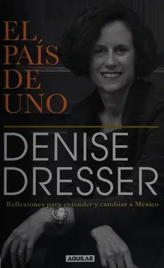 El país de uno - Denise Dresser