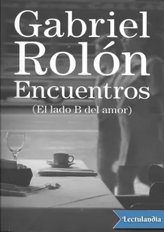 Encuentros (El lado B del amor) - Gabriel Rolón