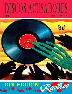 Discos acusadores - Rex Stout