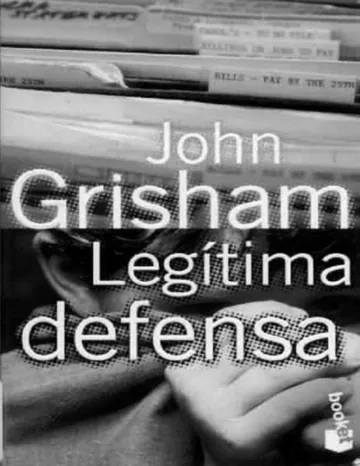 Legitima defensa de John Grisham, portada del libro