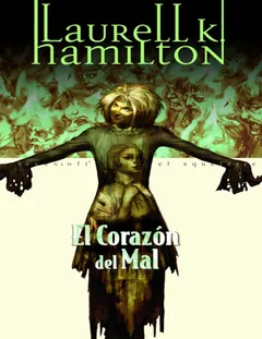 El Corazon del Mal - Laurell K. Hamilton