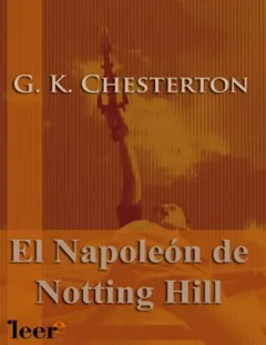 El Napoleón de Notting Hill - Gilbert Keith Chesterton
