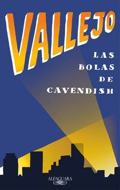 Las bolas de Cavendish - Fernando Vallejo