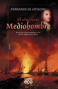 El almirante Mediohombre - Fernando de Artacho