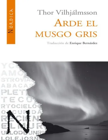 Arde el musgo gris de Thor Vilhjalmsson, portada del libro
