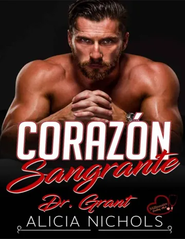 Corazón Sangrante: Una segunda oportunidad en el amor en la madurez de la vida - Libro 5 de Alicia Nichols, portada del libro