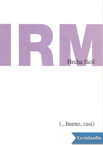 IRM hecha fácil (... bueno, casi) de Hans H. Schild, portada del libro