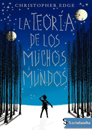 La teoría de los muchos mundos de Christopher Edge, portada del libro