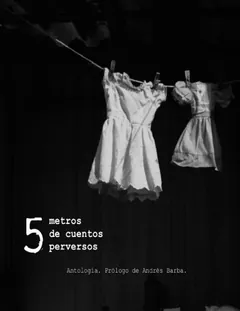 5 metros de cuentos perversos - Fabrizio Mejia Madrid