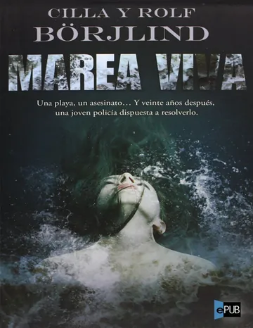 Marea viva de Rolf Börjlind, Cilla Borjlind, portada del libro