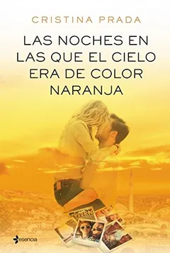 Las noches en las que el cielo era de color naranja de Cristina Prada, portada del libro