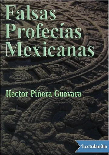 Falsas profecías mexicanas de Héctor Piñera Guevara, portada del libro