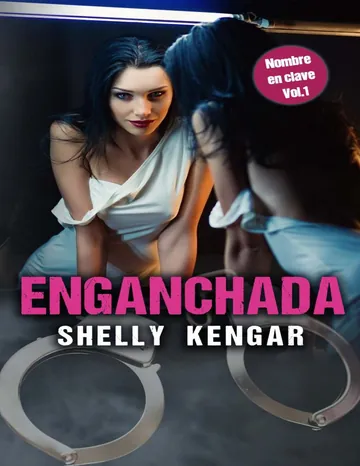 ENGANCHADA: Nombre en Clave Vol.1 (Biologia Nombre en clave) de Shelly Kengar, portada del libro