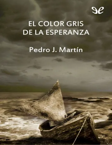 El color gris de la esperanza de Pedro J. Martin, portada del libro